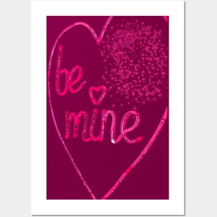 Valentines Be Mine Posters and Art